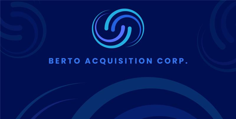 Berto Acquisition Corp. press release